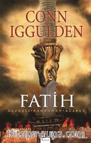 Fatih <br /> Savaşçı - Kahraman - Ağabey