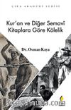 Kur’an ve Diğer Semavi Kitaplara Göre Kölelik