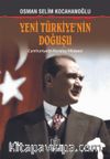Yeni Türkiye’nin Doğuşu & Cumhuriyetin Kuruluş Hikayesi