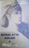 Kutsal Ay’ın Kızları 1
