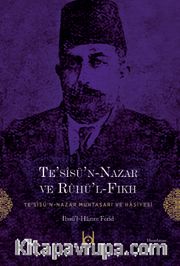Te’sîsü’n-Nazar ve Rûhü’l-Fıkh (Te’sîsü’n-Nazar Muhtasarı ve Haşiyesi)