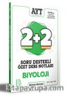 2021 AYT Biyoloji 2+2 Soru Destekli Özet Ders Notları 