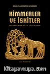 Kimmerler ve İskitler Başlangıcından M.Ö. IV. Yüzyıla Kadar