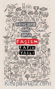 Gençlerle Baş Başa: Faşizm