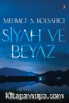 Siyah ve Beyaz