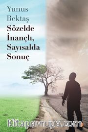 Sözelde İnançlı, Sayısalda Sonuç