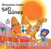 Dünyamızı Isıtan Sarı Güneş / Delikli Kitaplar Serisi