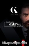Hayatınızda Keşke’lere Yer Vermeyin