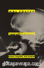 Yeni Kötü Günler: Sanat, Eleştiri, Acil Durum