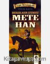 Bozkırların Efendisi Mete Han