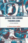 Çağdaş Türk Şiirinde Yabancılaşma (1950’den Günümüze)