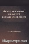 Hikmet Burcundaki Mesnevîci Bursalı Lamiî Çelebi