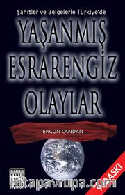 Yaşanmış Esrarengiz Olaylar