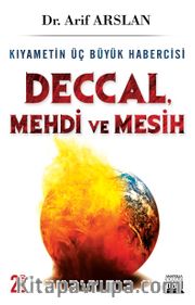 Kıyametin Üç Büyük Habercisi <br /> Deccal-Mehdi-Mesih