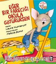 Eğer Bir Fareciği Okula Götürürsen
