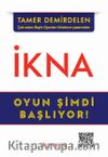 İkna & Oyun Şimdi Başlıyor!