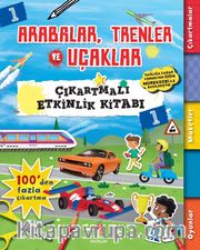Arabalar, Trenler ve Uçaklar Çıkartmalı Etkinlik Kitabı 1