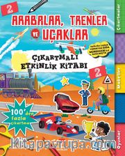 Arabalar, Trenler ve Uçaklar Çıkartmalı Etkinlik Kitabı 2