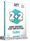 2021 AYT Tarih 2+2 Soru Destekli Özet Ders Notları 