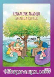 Rengarenk Anadolu Notalarla Yolculuk