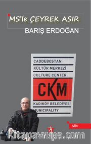 MS'le Çeyrek Asır