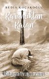 Karanlıktan Kalan