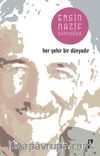 Her Şehir Bir Dünyadır