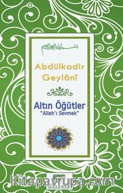 Altın Öğütler “Allah’ı Sevmek”