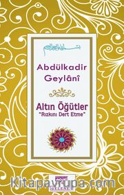 Altın Öğütler "Rızkını Dert Etme"
