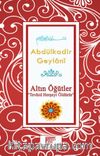 Altın Öğütler “Tevhid Herşeyi Öldürür”