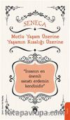 Mutlu Yaşam Üzerine Yaşamın Kısalığı Üzerine