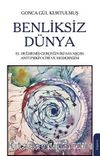 Benliksiz Dünya & El Değmemiş Gerçeğin İki Savaşçısı: Antipsikiyatri ve Modernizm
