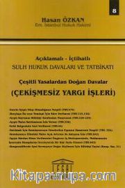 Çeşitli Yasalardan Doğan Davalar (Çekişmesiz Yargı İşleri) Seri 8