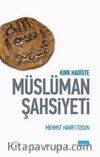 Kırk Hadiste Müslüman Şahsiyeti 