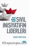 Sivil İnisiyatifin Liderleri & Oniki İmamın Hayatı