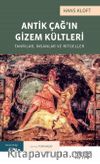 Antik Çağ’ın Gizem Kültleri: Tanrılar, İnsanlar ve Ritüeller