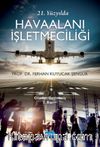 21. Yüzyılda Havaalanı İşletmeciliği