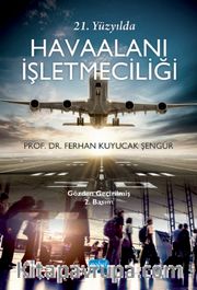 21. Yüzyılda Havaalanı İşletmeciliği