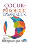 Çocuk ve Psikolojik Dayanıklılık