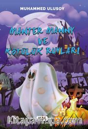 Manter Manny ve Kötülük Ruhları 