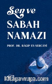 Sen ve Sabah Namazı
