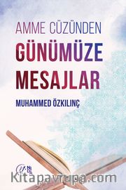 Amme Cüzünden Günümüze Mesajlar