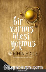 Bir Varmış Ötesi Yokmuş