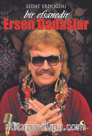 Bir Efsanedir Ersen Dadaşlar