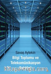 Bilgi Toplumu ve Telekomünikasyon Sektörü