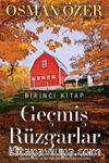 Geçmiş Rüzgarlar (Birinci Kitap)