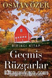 Geçmiş Rüzgarlar (Birinci Kitap)