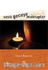 Uzak Geceye Mektuplar