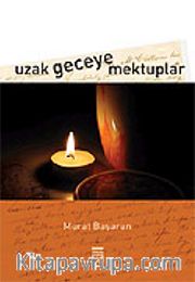 Uzak Geceye Mektuplar