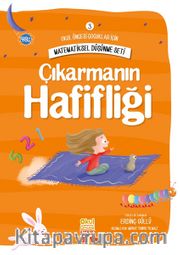 Çıkarmanın Hafifliği / Matematiksel Düşünme Seti 3